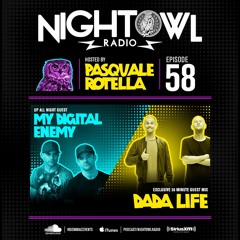 Night Owl Radio 058 ft. My Digital Enemy and Dada Life