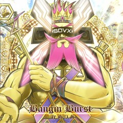 Bangin' Burst - かめりあ