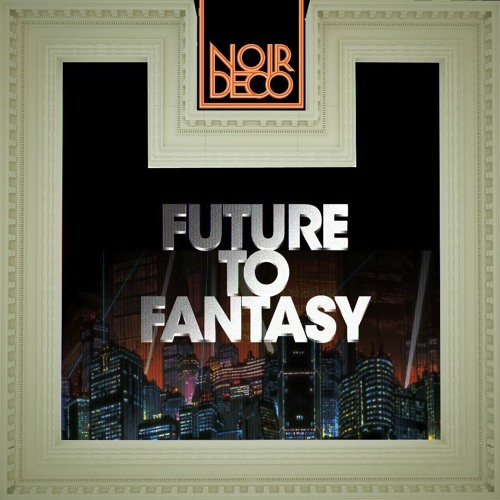 Future Noir - Noir Deco