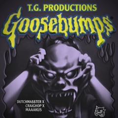 Goosebumps (Feat. Dutch Ma$$ter & Maaakus) (Prod. That Guy)