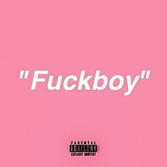 Will Gwaupo - " Fuckboy "