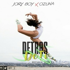 Jory Boy Ft Ozuna - Detras De Ti (Remix) (Versión Final)