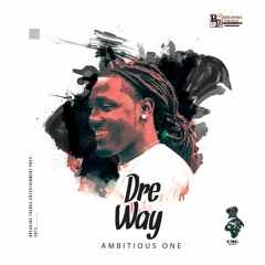 G Talk Dre Way- Dre Jones