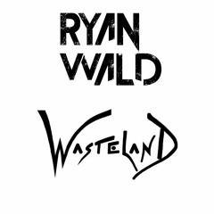 Wasteland (Original Mix) - Ryan Wald [FREE DL]