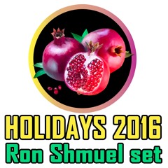 Holidays 2016 set - Ron Shmuel Remix