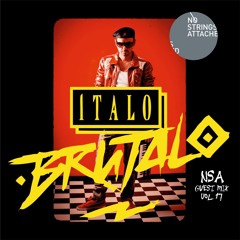 NSA Guest Mix Vol 17. Italo Brutalo