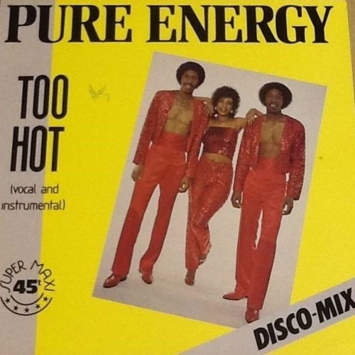 Pure Energy - Too Hot