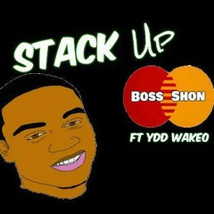 Boss Shon - Stack Up ( ft. YDD Wakeo)