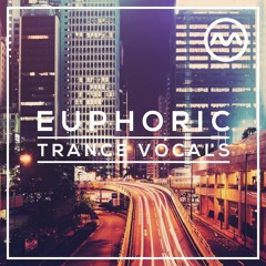 Euphoric Trance Vocals (Free Vocal Sample Pack)