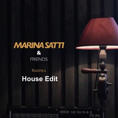 Koupes - Marina Satti (House Edit)