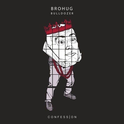 BROHUG - Bulldozer