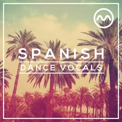 Spanish Dance Vocals (Free Vocal Sample Pack)