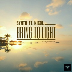 Synth (Ft. Nicol) - Bring to Light (Original Mix).mp3