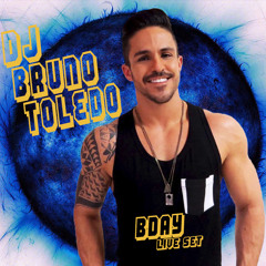 DJ Bruno Toledo - Bday(Live SET)