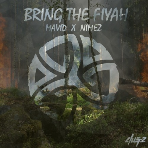 Mavid X Nimez - Bring The Fiyah
