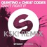 Quintino x Cheat Codes - Can't Fight It (K$K! Remix)