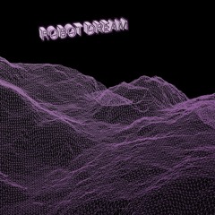 Robot Dream