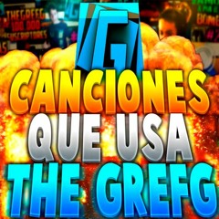 CANCIONES QUE UTILIZA THEGREFG 2016 [DESCARGA = BUY]