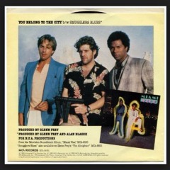 Glenn Frey-You Belong To The City(Smuggler's Blues)