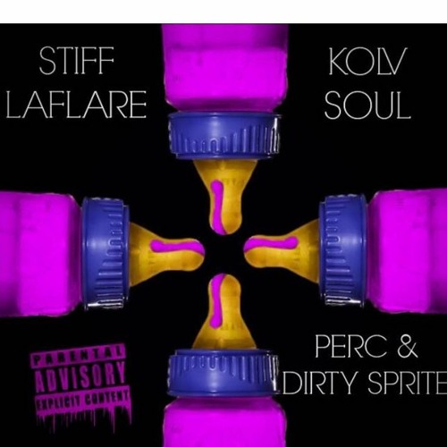Kolv Soul - Perc & Dirty Sprite Ft Stiff LaFlare