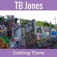 Getting There (Prod. Humble Beats)