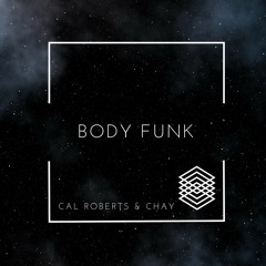 Cal Roberts & Chay Lane - Body Funk
