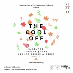 dgro - The Cool Off -  Medium Rare