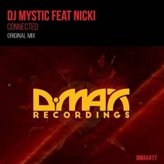 DJ Mystic feat. Nicki - Connected (Original Mix)