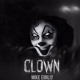 on Mike Emilio - Clown • FREE DOWNLOAD •