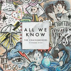 All we know/Closer Mash up - The Chainsmokers (Cover)