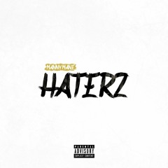 HATERZ (Prod. Manny Mane)