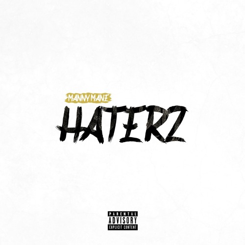 HATERZ (Prod. Manny Mane)