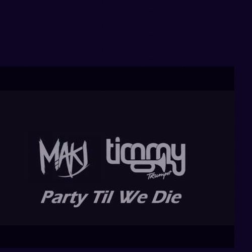 MAKJ & Timmy Trumpet ft. Andrew W.K. - Party Till We Die (Dj Mickey Bootleg)