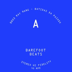 Barefoot Beats 03 Side A - Batidas Da Paixão - Ray Mang [Snippet]