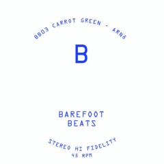 Barefoot Beats 03 Side B - Arnô - Carrot Green [Sinippet]