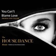 Thomas & Taylor - You Can't Blame Love ( Sandy H & Tony King Remix )