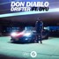Don Diablo - Drifter - FT. DYU - (Dirty Mid Ranger Remode)
