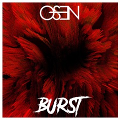 Osen - Burst (Original Mix)[PROMO]