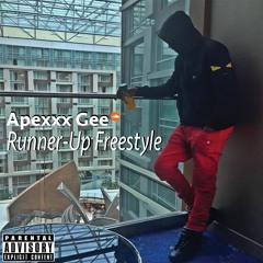 Apexxx Gee - Runner Up Freestyle (Prod. Sxint Chris)