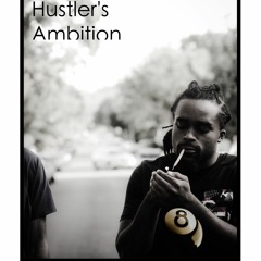 Hustlers Ambition Freestyle