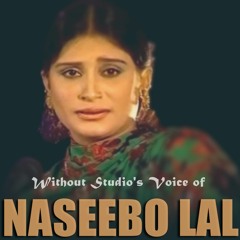 Kisi Da Na Koi Ethe Yaar | Naseebo Lal