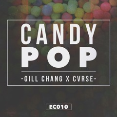 Gill Chang & CVRSE  - Candy Pop