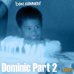 Dominic Part 2
