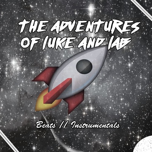 Adventures of Luke & Lab - Prod. lab_ x Luke White // The Beat Tape \\