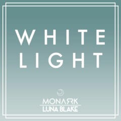White Light Ft Luna Blake (Free Download)