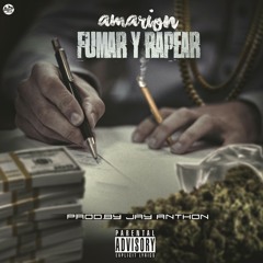 Amarion - Fumar & Rapear (prod.by Jay Anthon) LTG