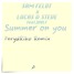 Sam Feldt x Lucas&Steve feat.Wulf - Summer on you(FeryaRiko Remix)