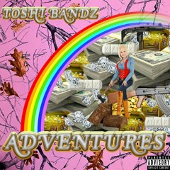 Adventures - Toshi (Prod. By KANKAN BEATS)