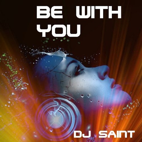 Be With You