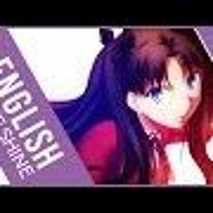 ENGLISH Brave Shine Fate - Stay Night- UBW (AmaLee)